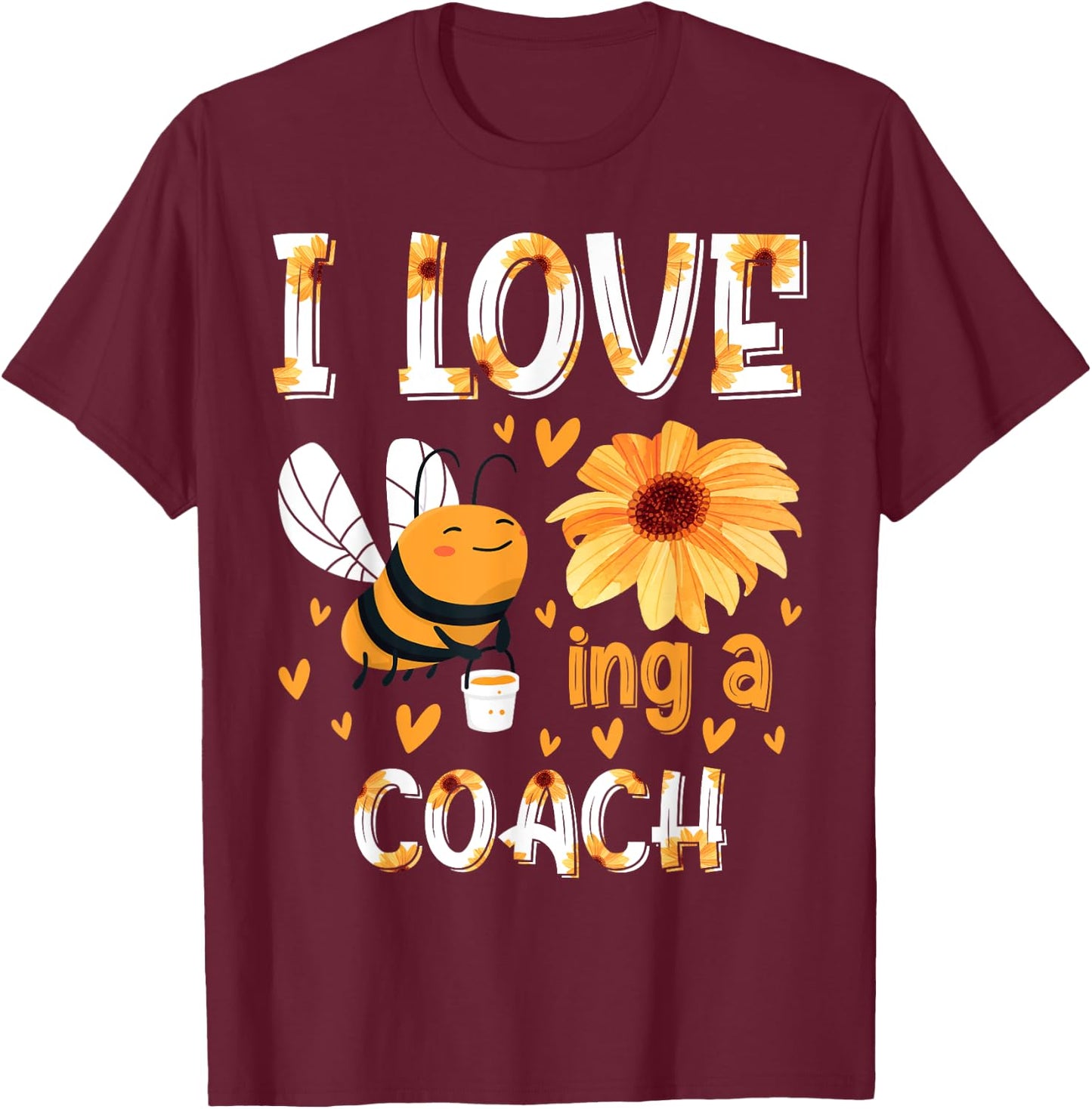 I Love Being Coach Beekeeper Proud Teacher Appreciation T-Shirt - T-Shirt | Maroon