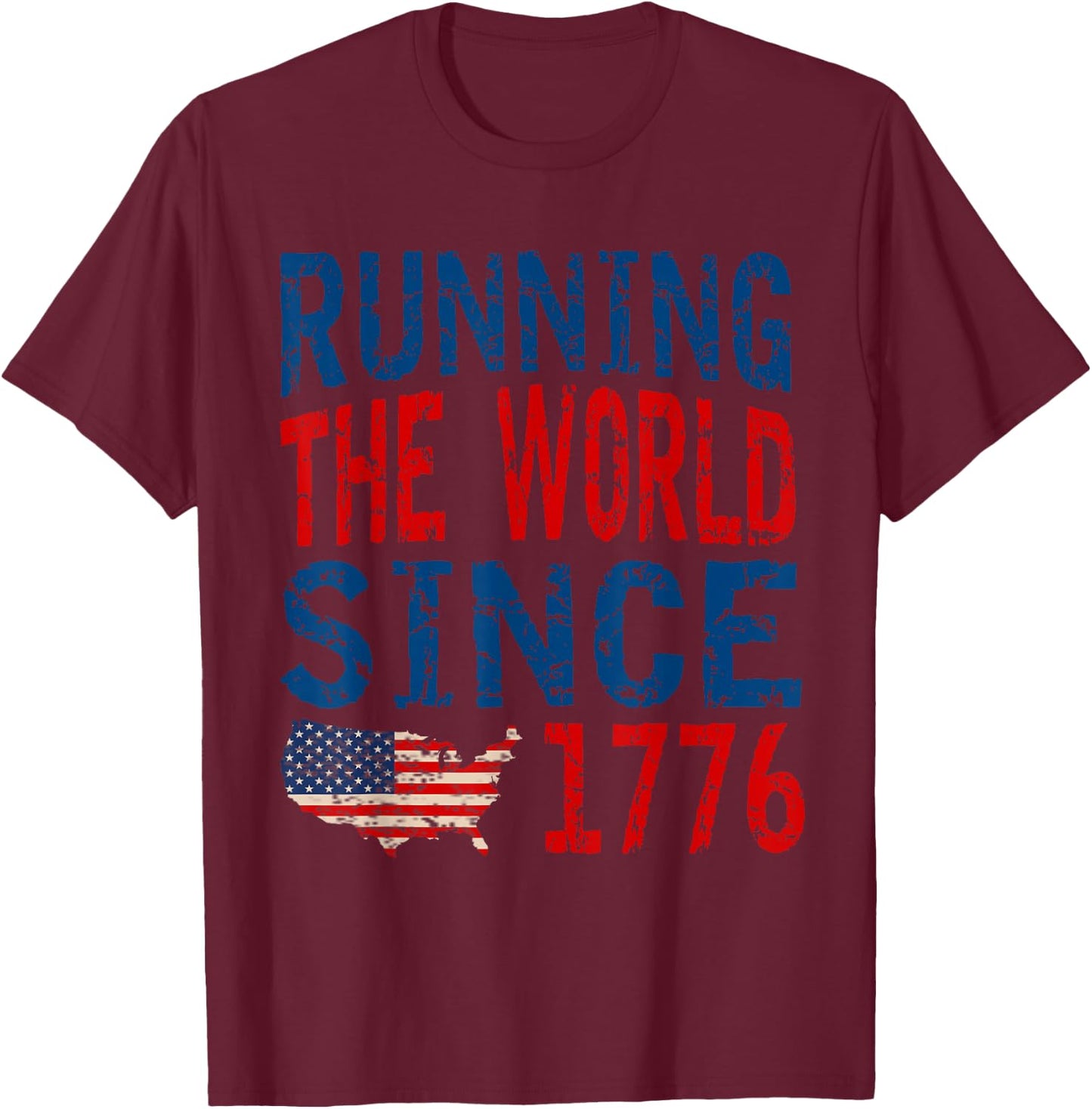 Running The World Since 1776 Vintage T-Shirt - T-Shirt | Maroon