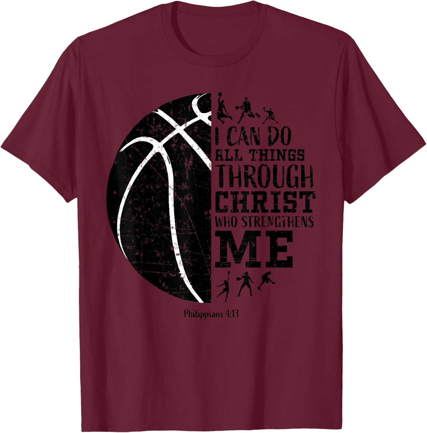 Christian Basketball Shirts Kids Boys Girls Philippians 4 13 T-Shirt - T-Shirt | Maroon