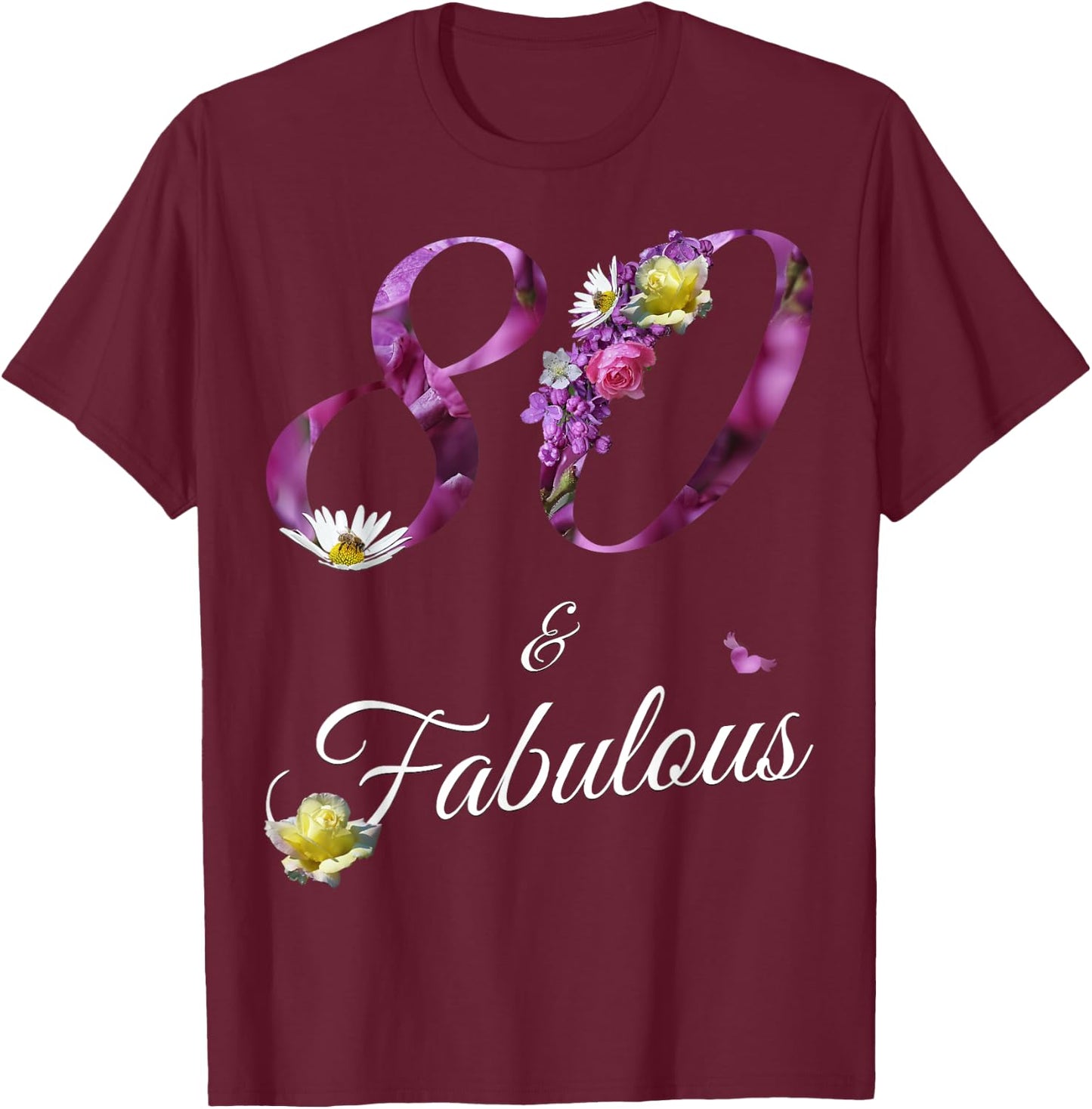 80 & Fabulous 80 Year Old Floral 1945 80th Birthday Gift T-Shirt - T-Shirt | Maroon