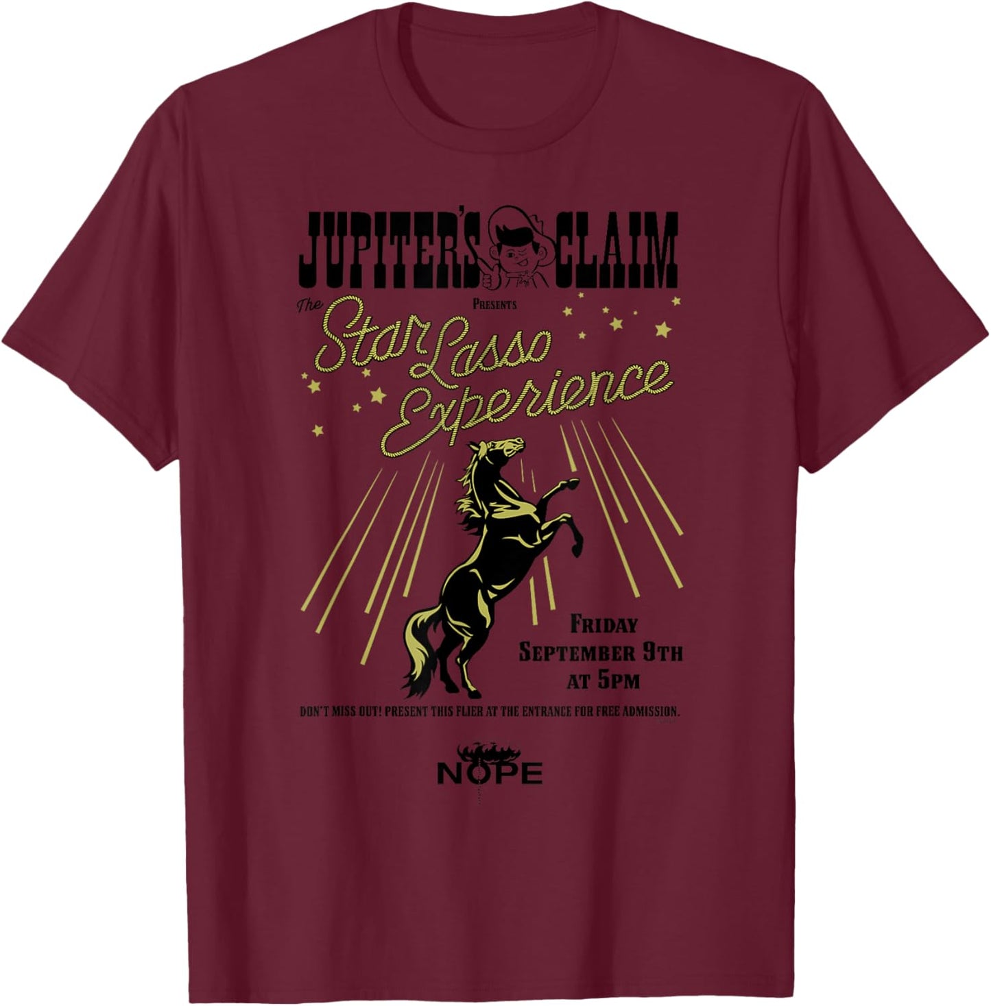 Nope Jupiter's Claim Star Lasso Experience T-Shirt - T-Shirt | Maroon