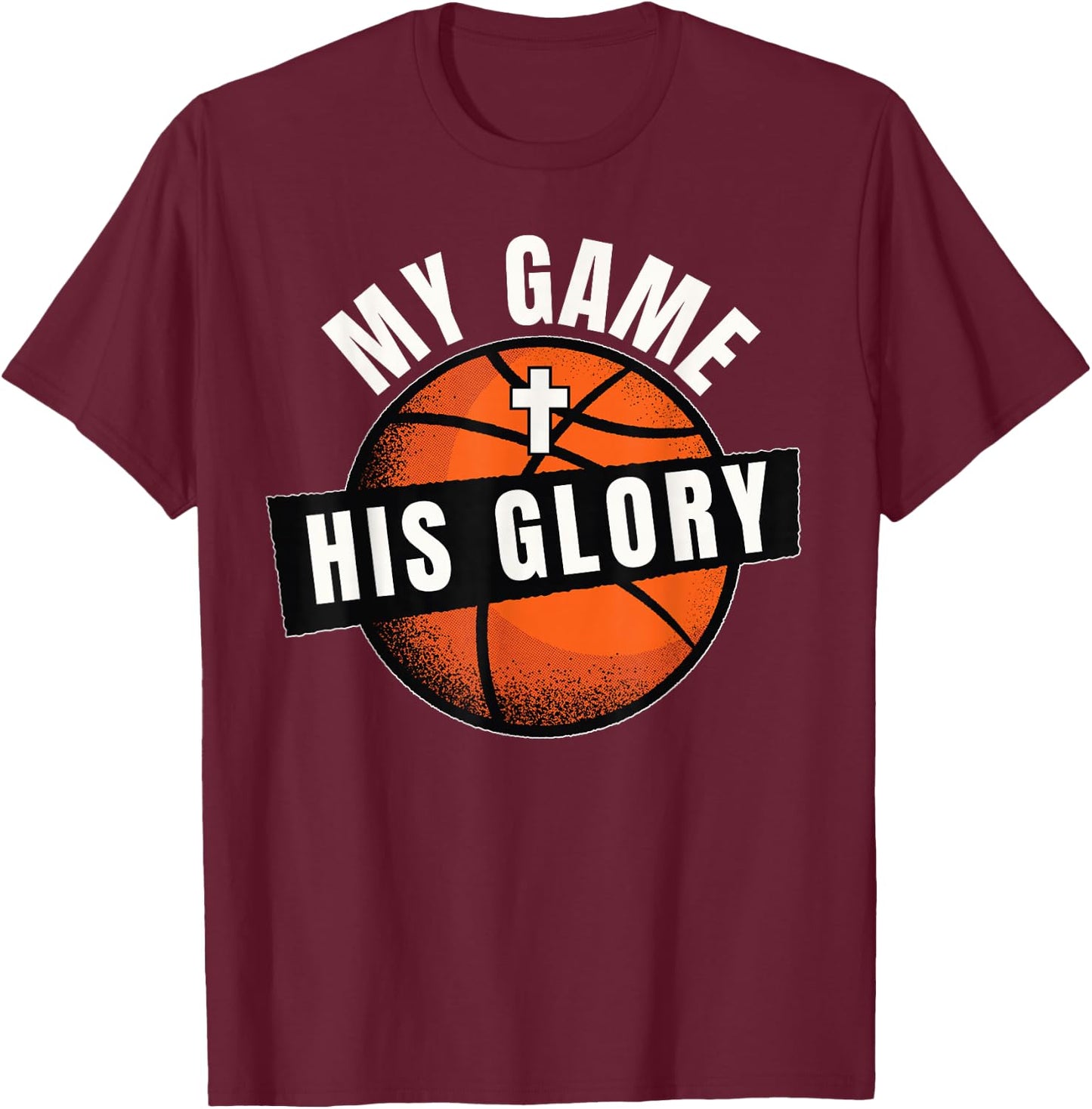 Christian Basketball, My Game His Glory, Basketball Jesus T-Shirt - T-Shirt | Maroon