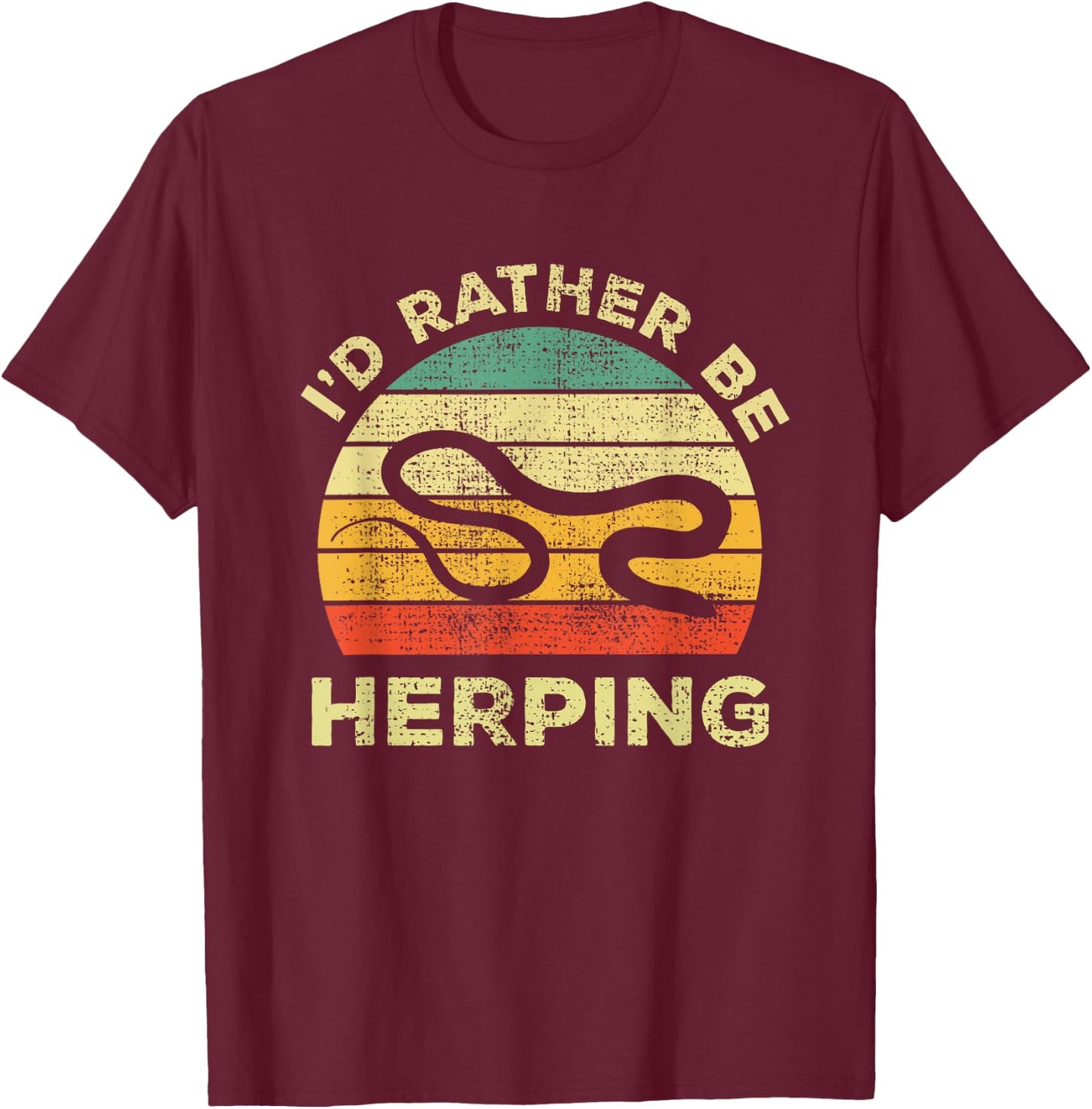 Herpetology And Herping Vintage Gift I'd Rather Be Herping T-Shirt - T-Shirt | Maroon
