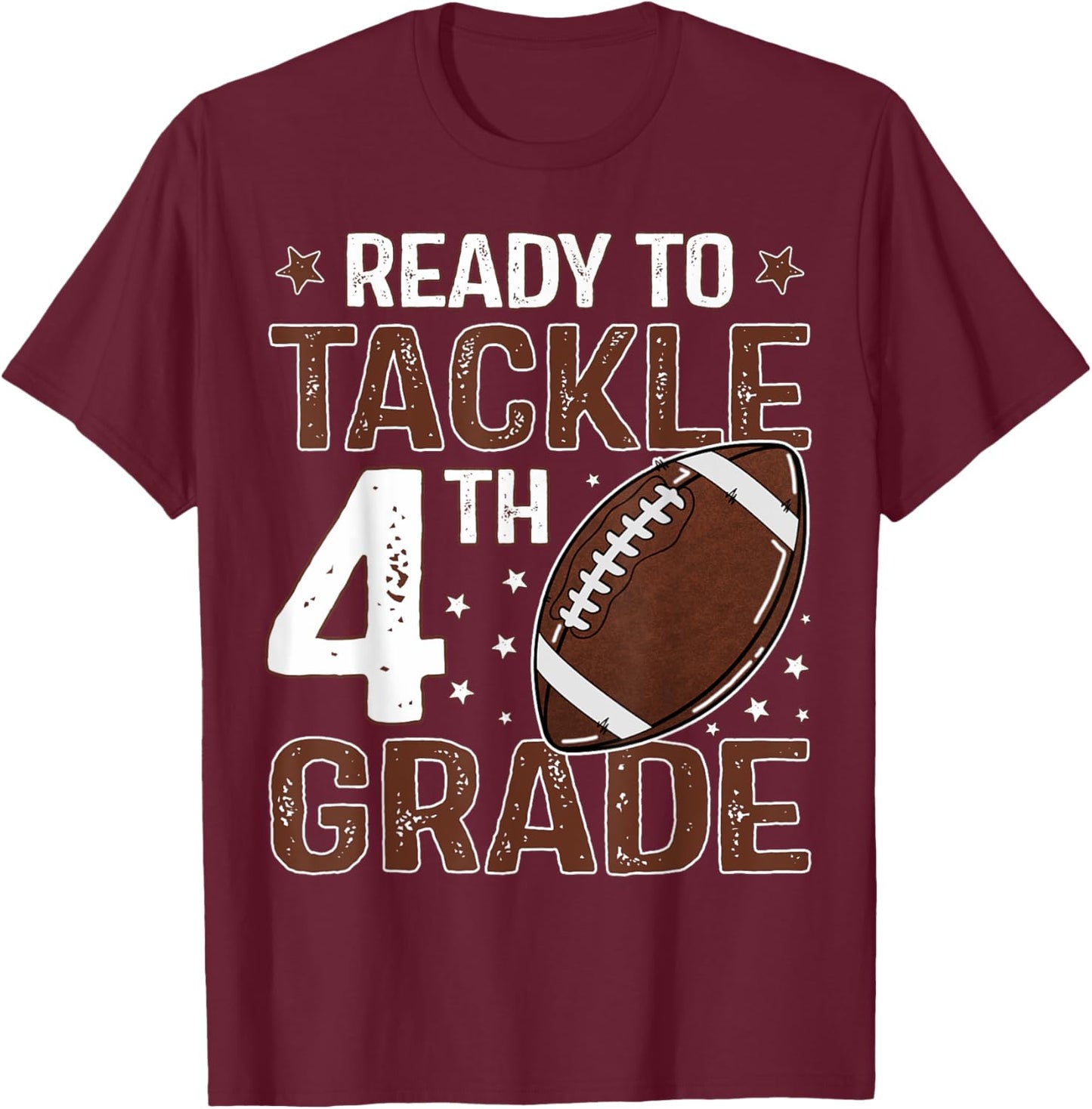 Ready To Tackle Fourth Grade First Day Of 4th Grade Boys T-Shirt - T-Shirt | Maroon