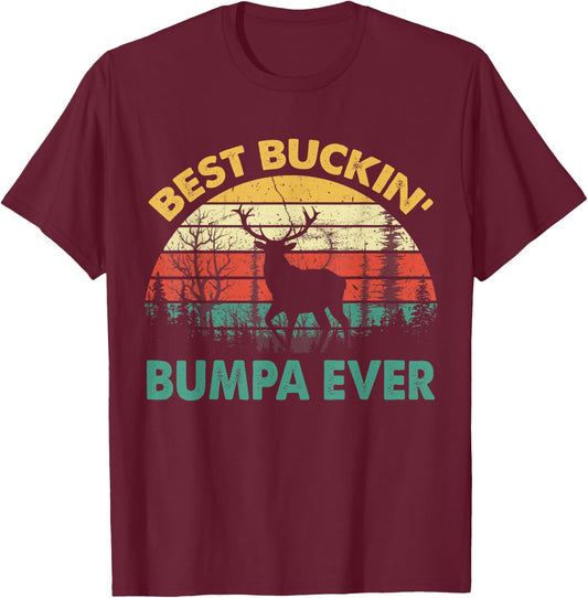 Best Buckin' Bumpa Ever Deer Hunting Bucking T-Shirt - T-Shirt | Maroon