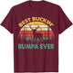Best Buckin' Bumpa Ever Deer Hunting Bucking T-Shirt - T-Shirt | Maroon