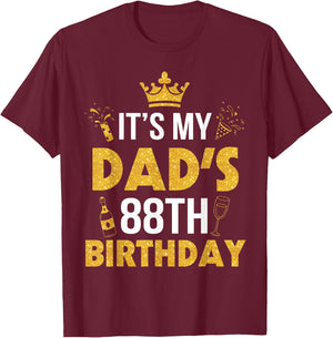 Happy Father Daddy 88 Years Old It's My Dad's 88th Birthday T-Shirt - T-Shirt | Maroon