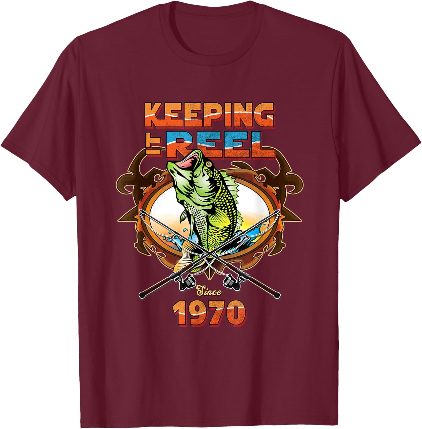 50th Birthday Fishing Shirt Keeping It Reel Since 1970 T-Shirt - T-Shirt | Maroon