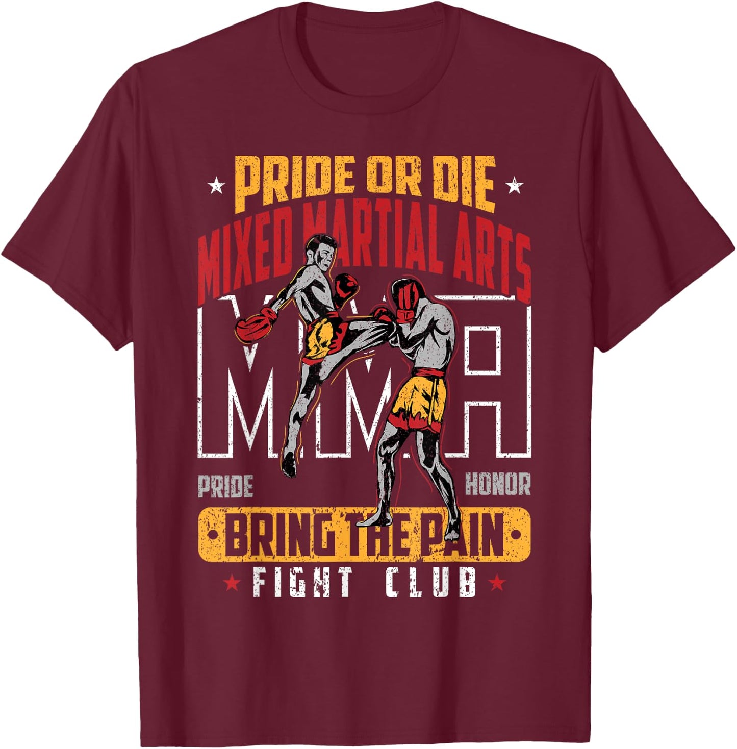 Pride or Die MMA Bring the Pain Fight Club T-Shirt - T-Shirt | Maroon