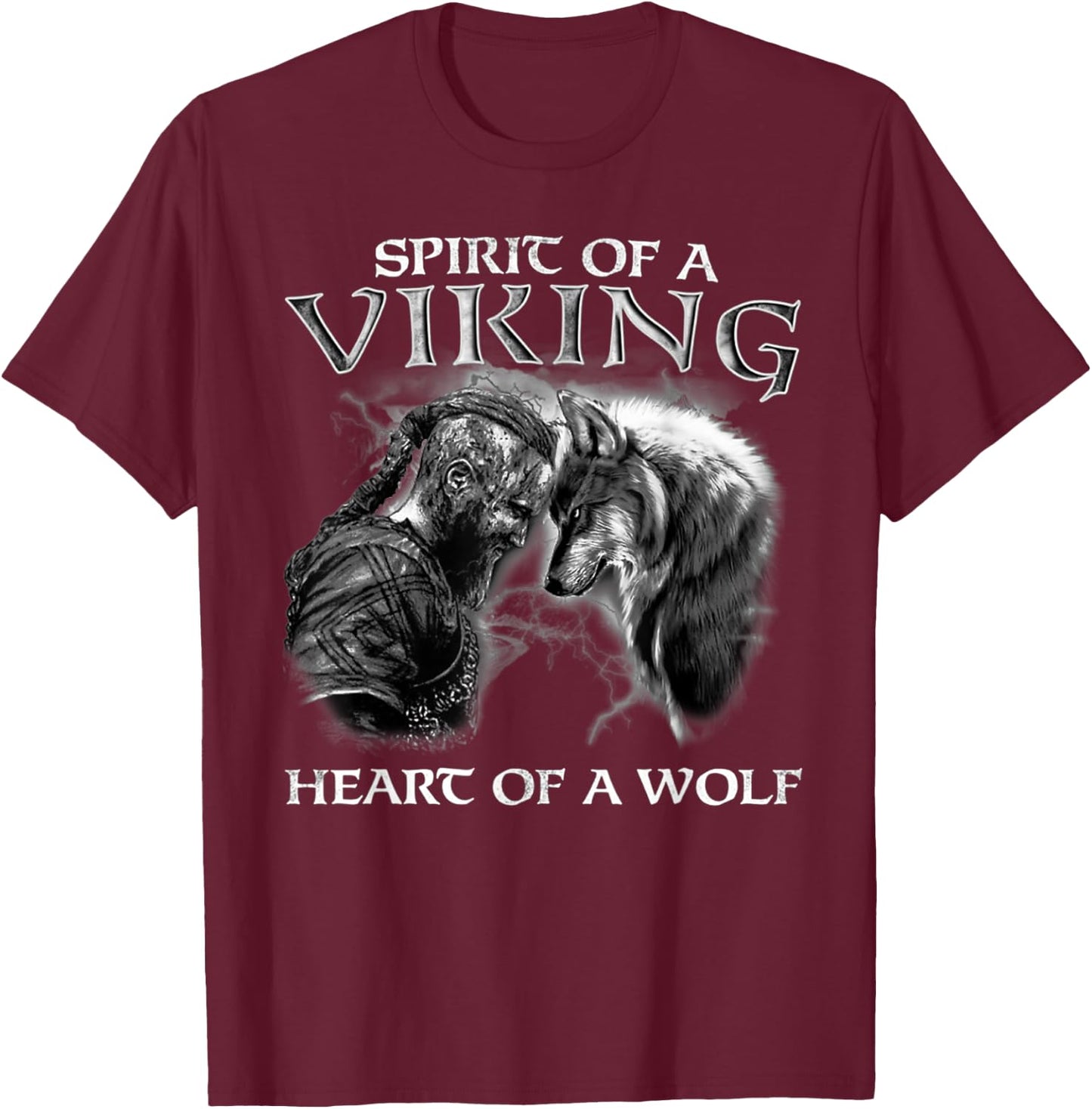 Spirit Of A Viking Heart Of A Wolf - Viking - Wolf Warrior T-Shirt - T-Shirt | Maroon