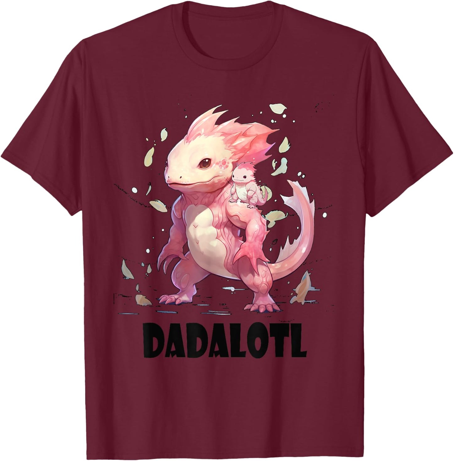 Dadalotl Fathers Day for Dad of Axolotl Daughter ANd Son T-Shirt - T-Shirt | Maroon