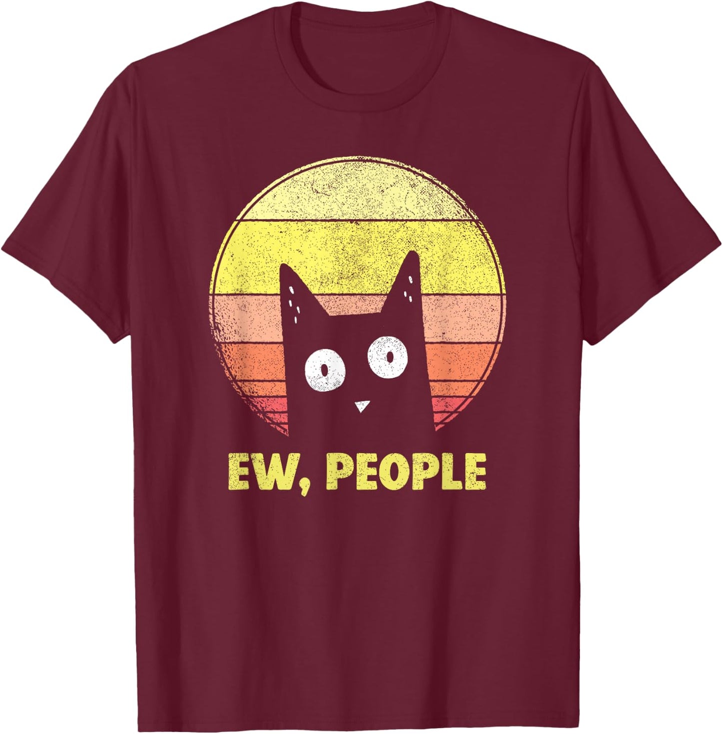 Vintage Retro Ew, People Funny Cat Lovers Gift T-Shirt - T-Shirt | Maroon