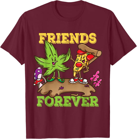 Pizza Weed Friends Forever Marijuana Stoner Pothead Cannabis T-Shirt - T-Shirt | Maroon