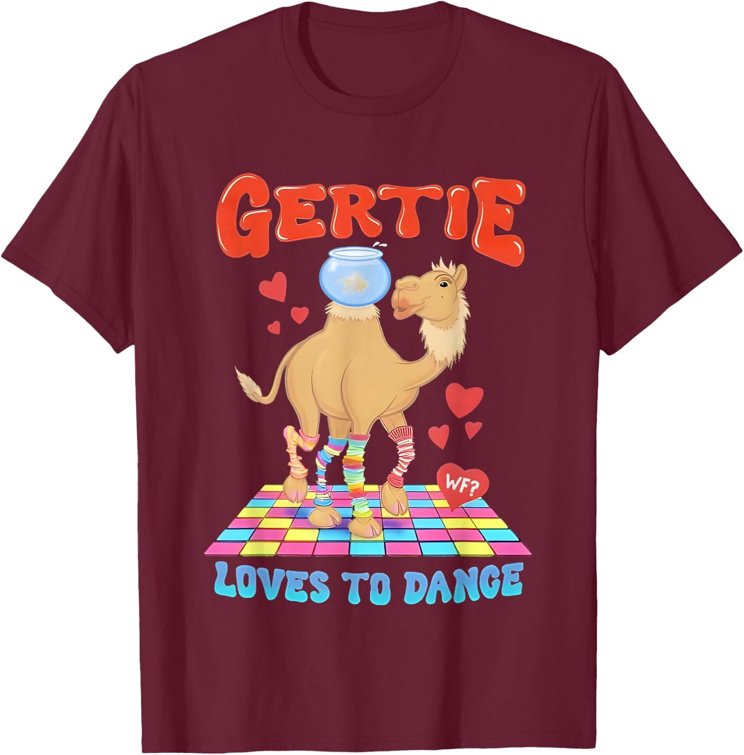 Camel Gertie Loves To Dance T-Shirt - T-Shirt | Maroon