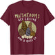 Funny Mushroom Hunting Fungi Mycologist Hiking Club Gifts T-Shirt - T-Shirt | Maroon