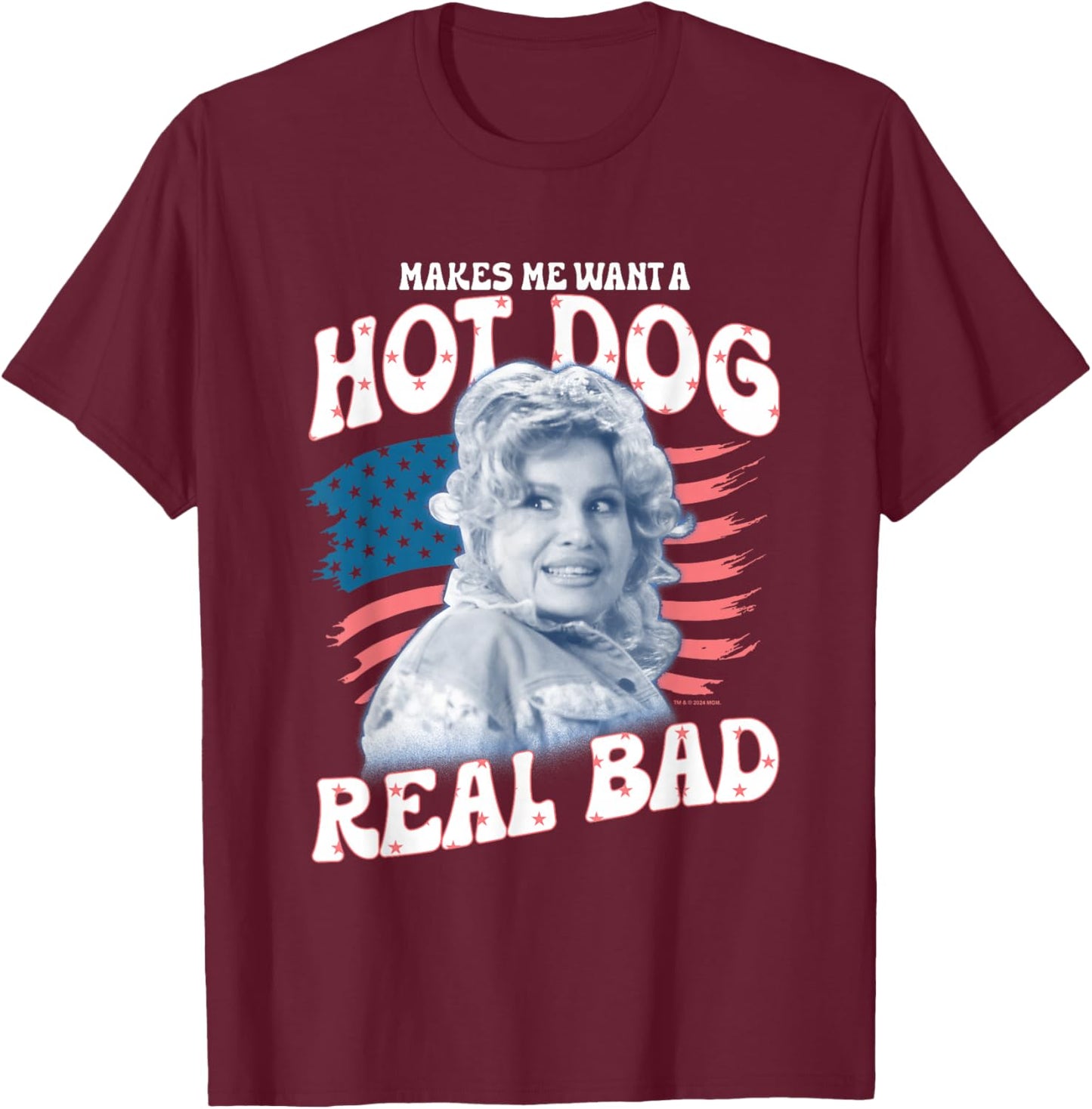 Legally Blonde 2 4th of July Makes Me Wanna Hot Dog Real Bad T-Shirt - T-Shirt | Maroon