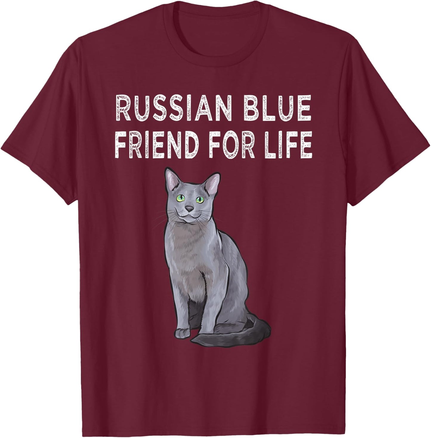 Russian Blue Friend For Life Cat Friendship Men Women T-Shirt - T-Shirt | Maroon