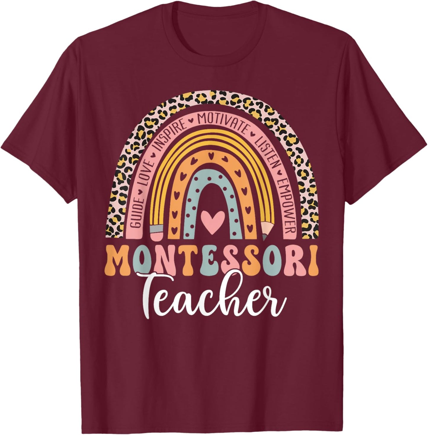 Montessori Teacher Rainbow Leopard Instructor Educator Women T-Shirt - T-Shirt | Maroon