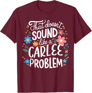 CARLEE Personalized Cute Girls CARLEE Name T-Shirt - T-Shirt | Maroon