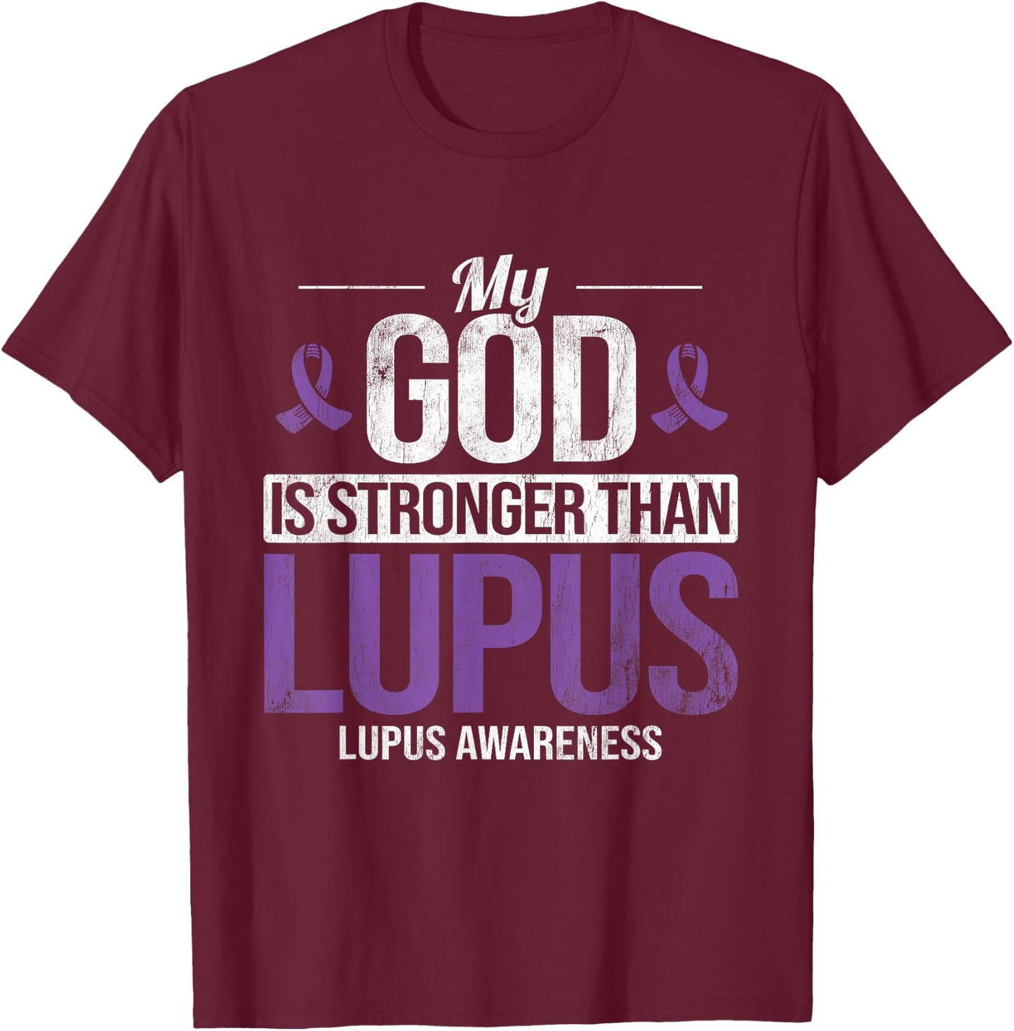 My God Stronger Than Lupus Lupus Awareness SLE Purple Ribbon T-Shirt - T-Shirt | Maroon