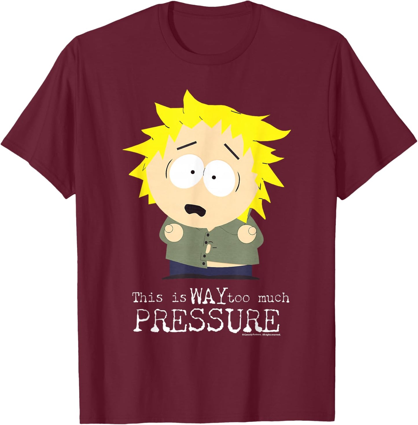 South Park Tweek Tweak Too Much Pressure T-Shirt - T-Shirt | Maroon