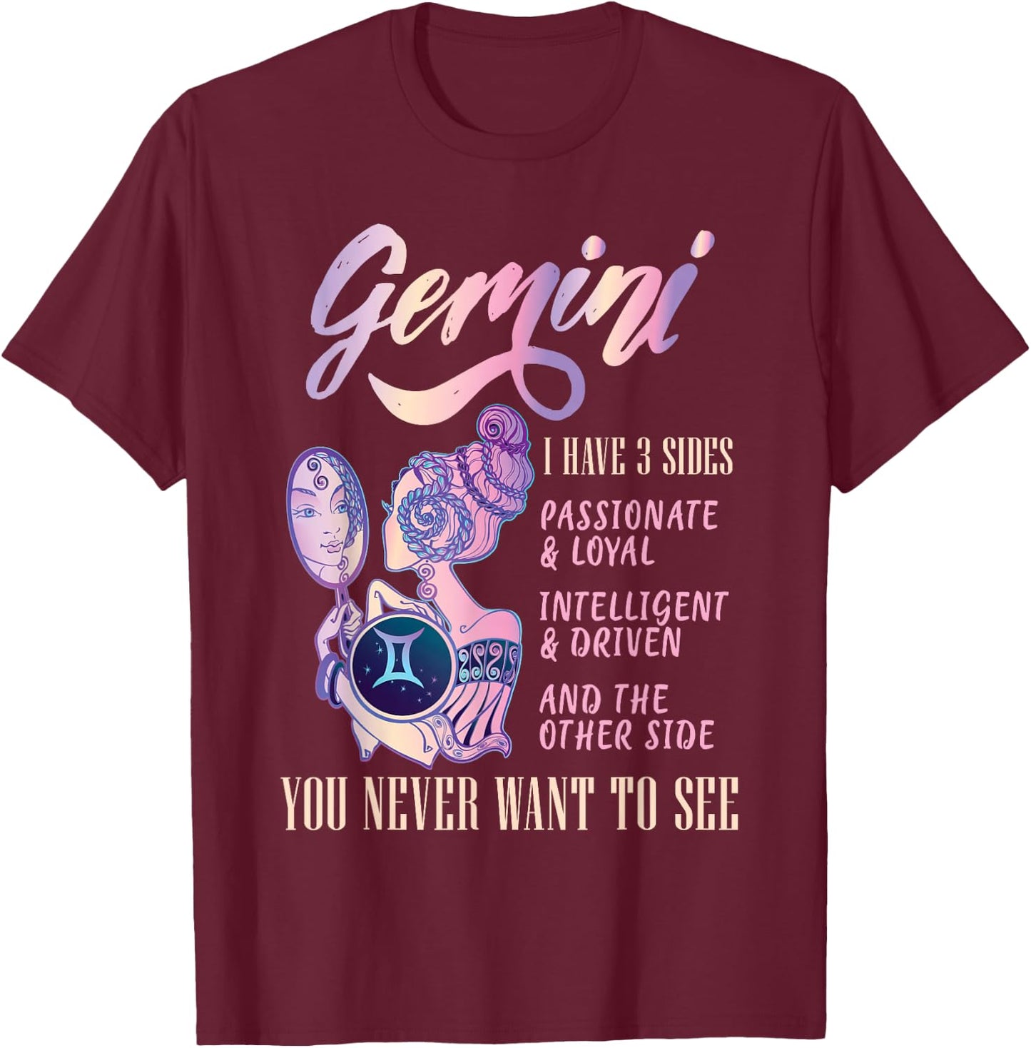 I Have 3 Sides Gemini Zodiac Sign T-Shirt - T-Shirt | Maroon