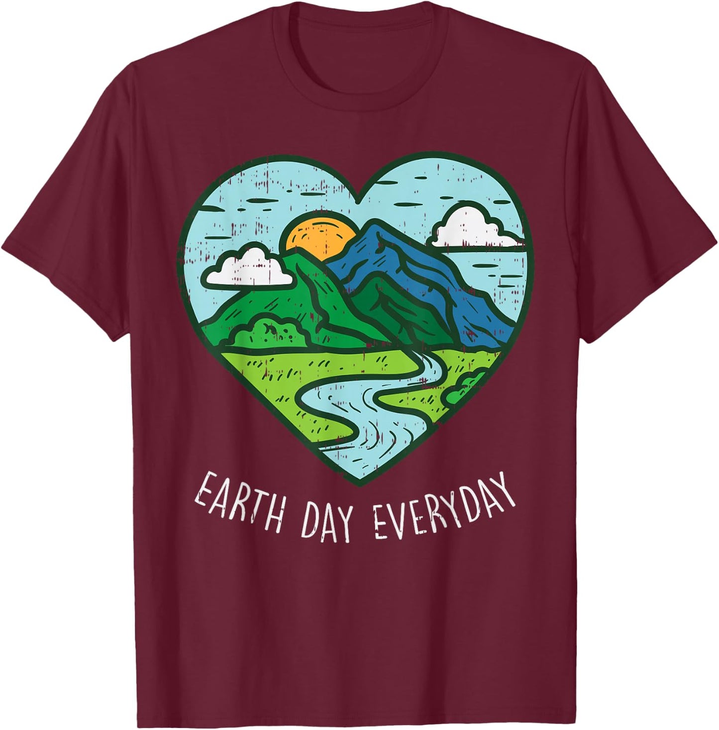 Earth Day Everyday April 22nd Environmentalist Gift T-Shirt - T-Shirt | Maroon