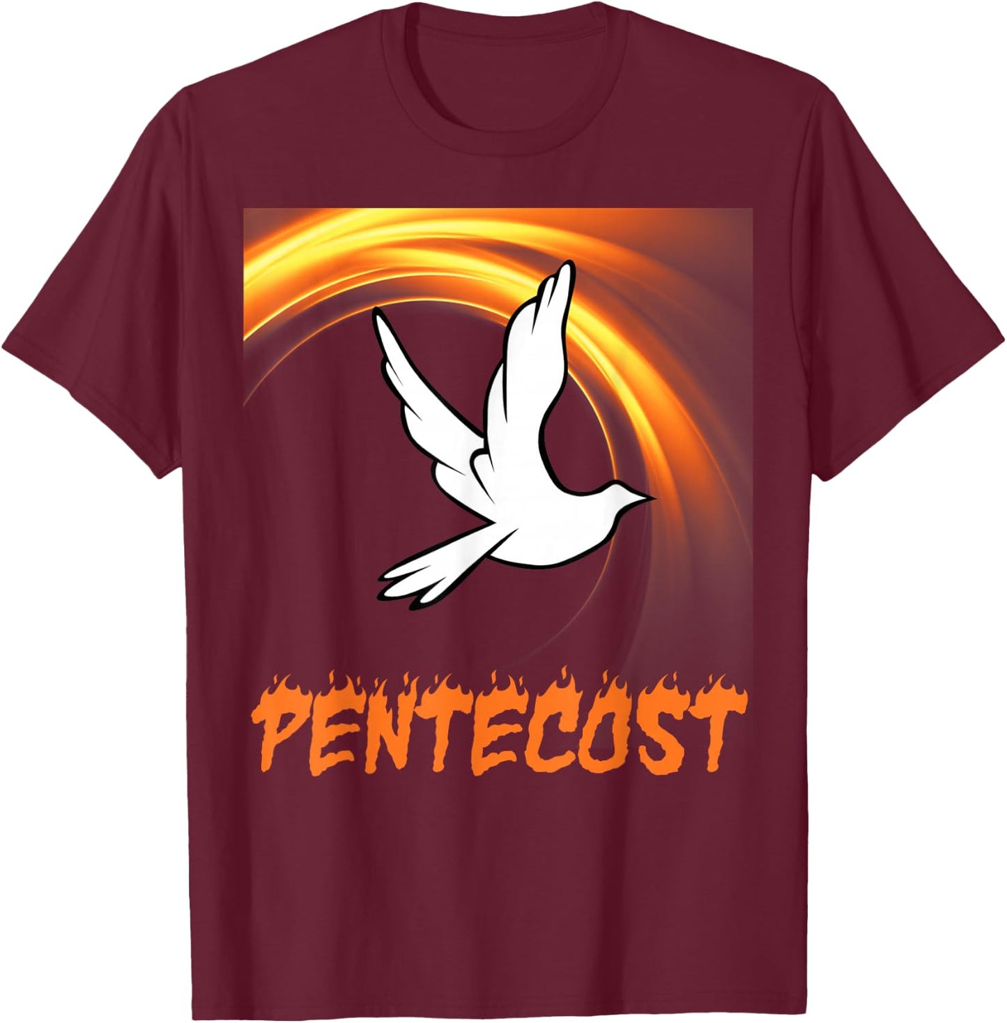 Pentecost Doves Fire Flame Holy Spirit T-Shirt - T-Shirt | Maroon