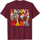 Groovy Mama Retro Matching Family 60s 70s Mom Mother's Day T-Shirt - T-Shirt | Maroon