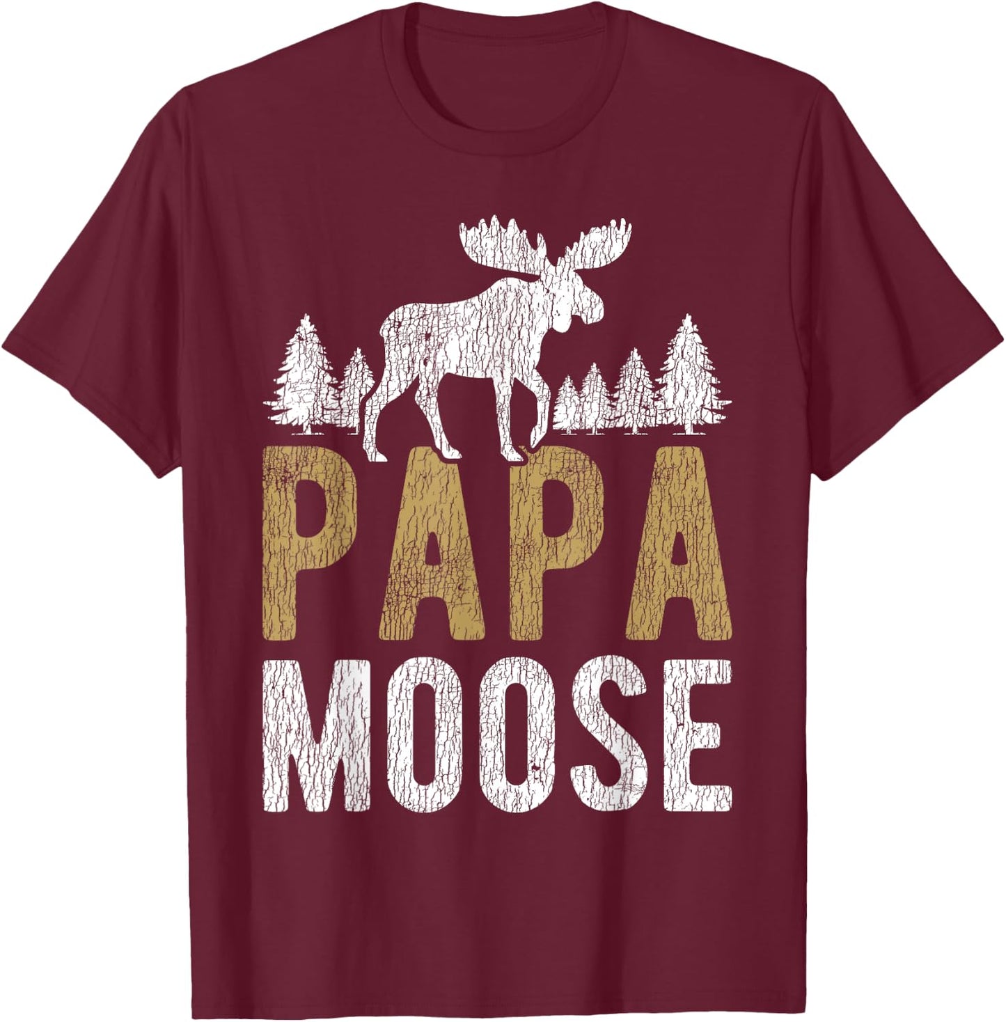 Papa Moose Camping Matching Family Children Dad Hunting T-Shirt - T-Shirt | Maroon