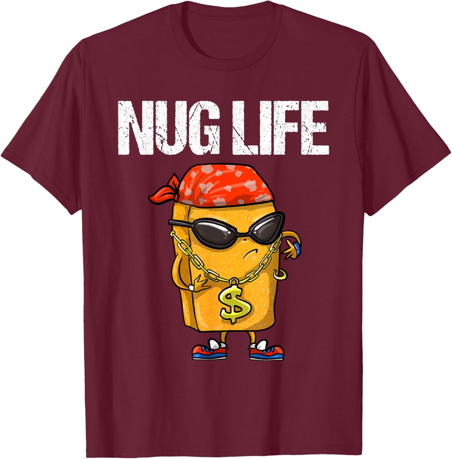 Funny Nug Life Gift | Cute Chicken Nuggets Lover Men Women T-Shirt - T-Shirt | Maroon