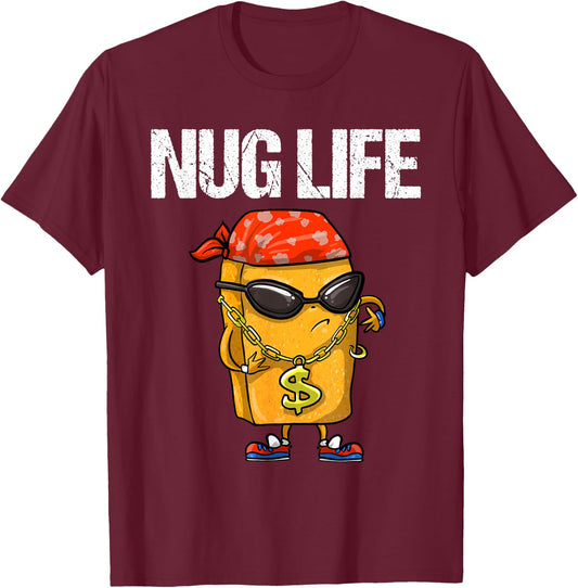 Funny Nug Life Gift | Cute Chicken Nuggets Lover Men Women T-Shirt - T-Shirt | Maroon