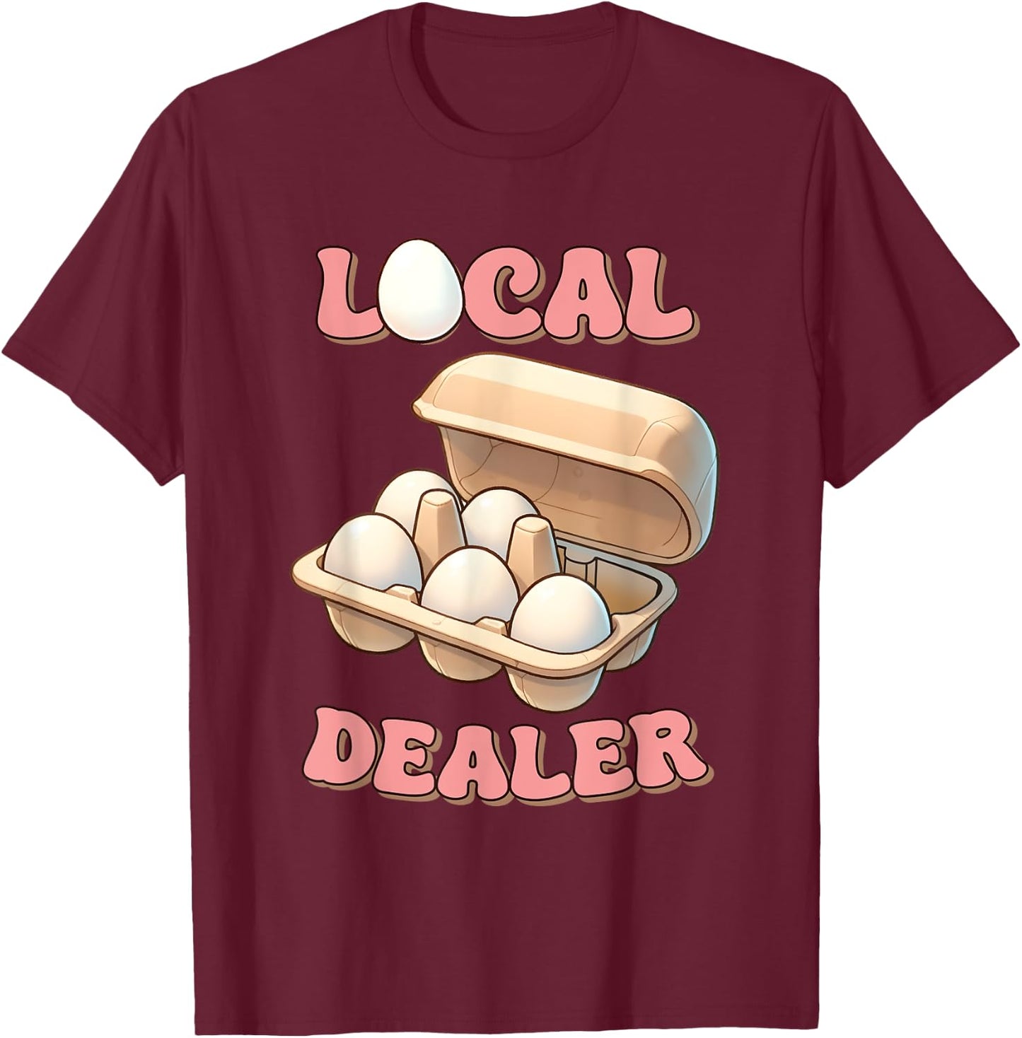 Local Egg Dealer Chicken Sustainable Farming , Small, Black T-Shirt - T-Shirt | Maroon