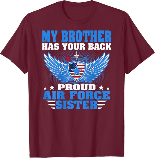 My Brother Has Your Back Proud Air Force Sister Sibling Gift T-Shirt - T-Shirt | Maroon