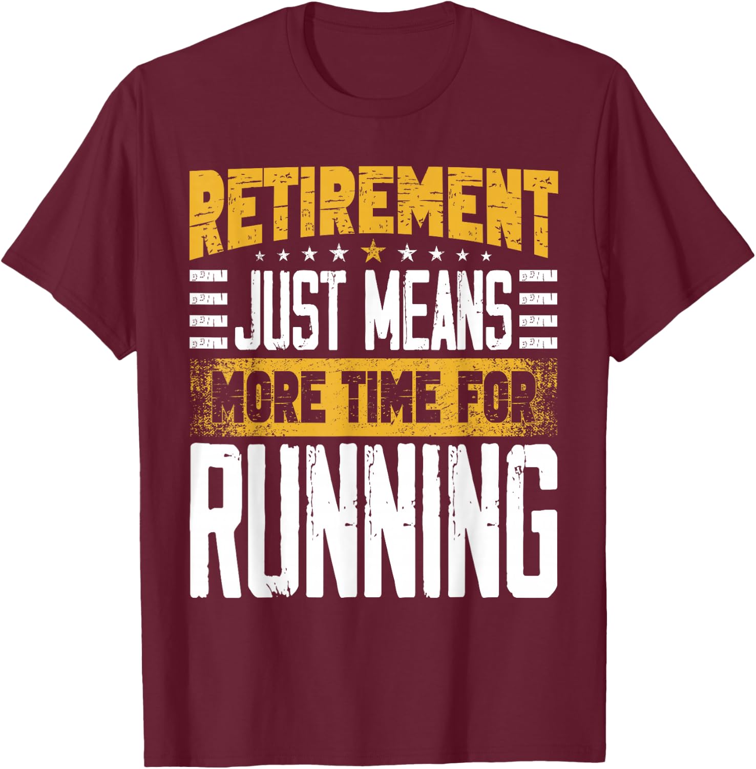 Runner Marathon Running Retired Retirement T-Shirt - T-Shirt | Maroon