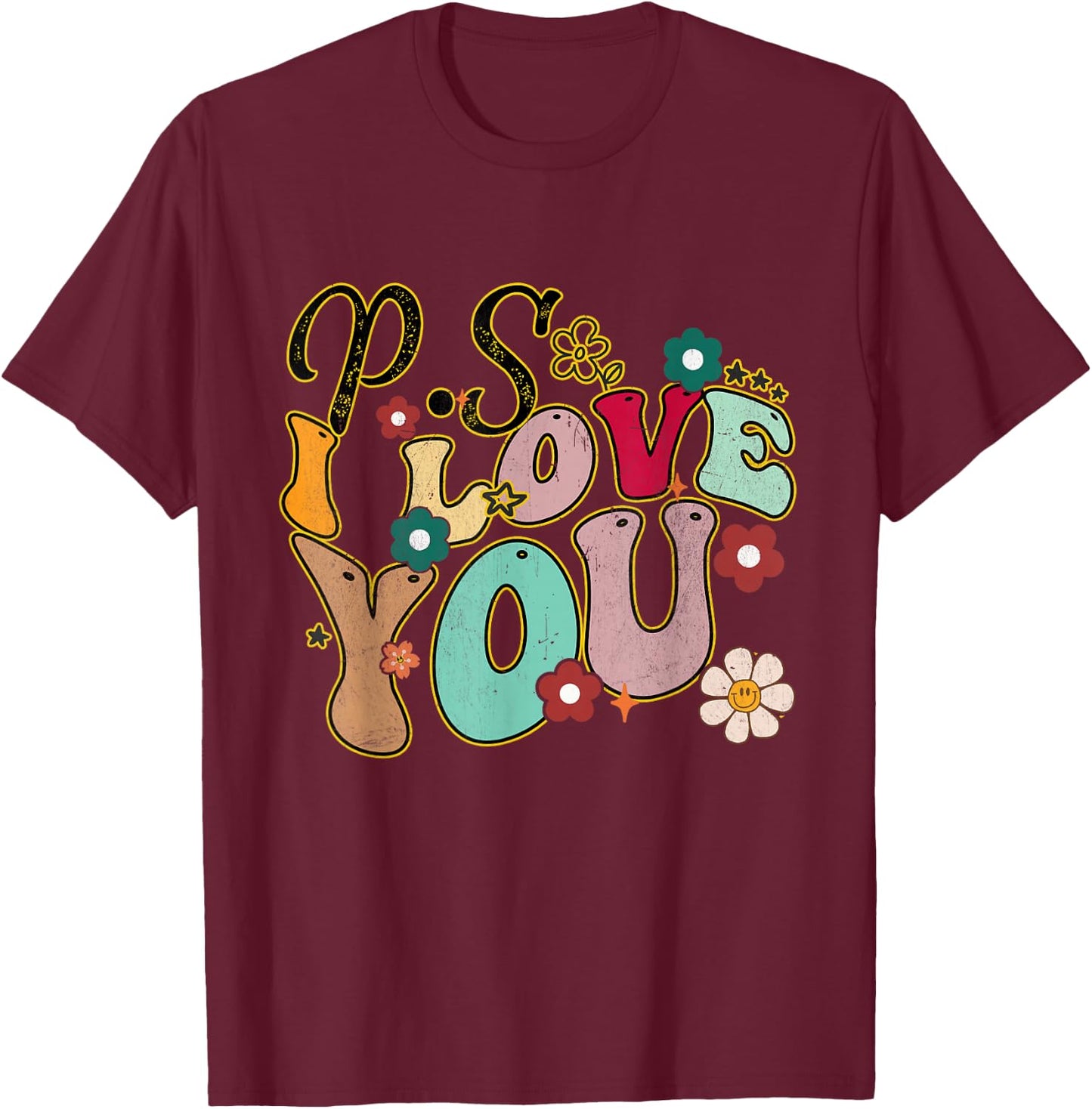 Ps I Love You Day Groovy Valentines Day Men Women Kids T-Shirt - T-Shirt | Maroon