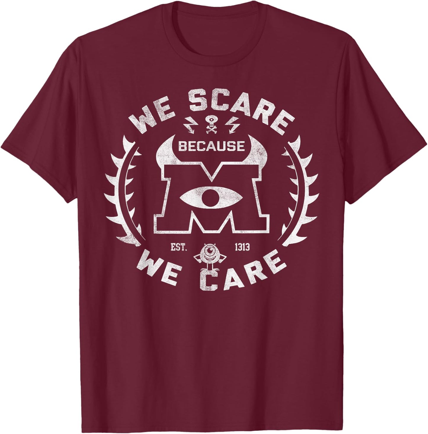 Disney Pixar Monsters Inc. We Scare Because We Care Logo T-Shirt - T-Shirt | Maroon