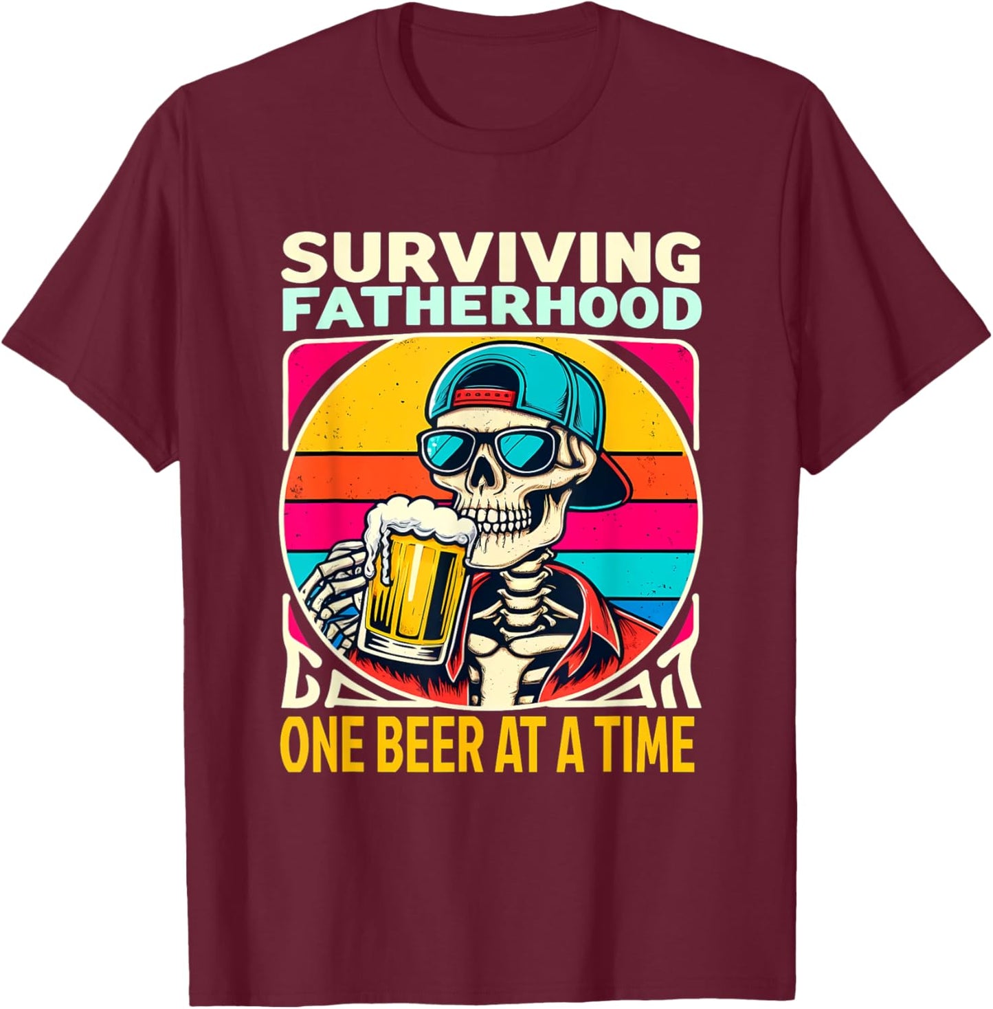 Surviving Fatherhood One Beer At A Time Skeleton Drinking T-Shirt - T-Shirt | Maroon