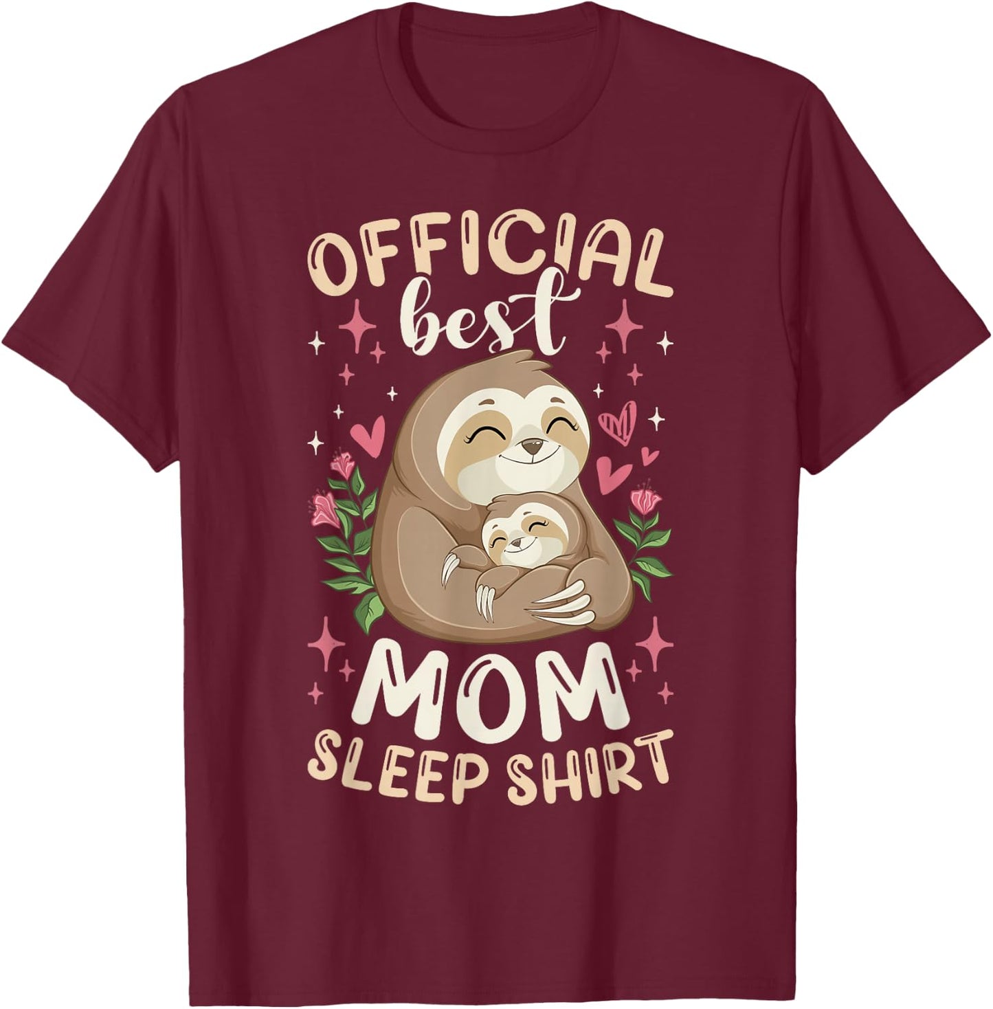 Official Best Mom Sleep Shirt Mother's Day Sloths Pajama T-Shirt - T-Shirt | Maroon