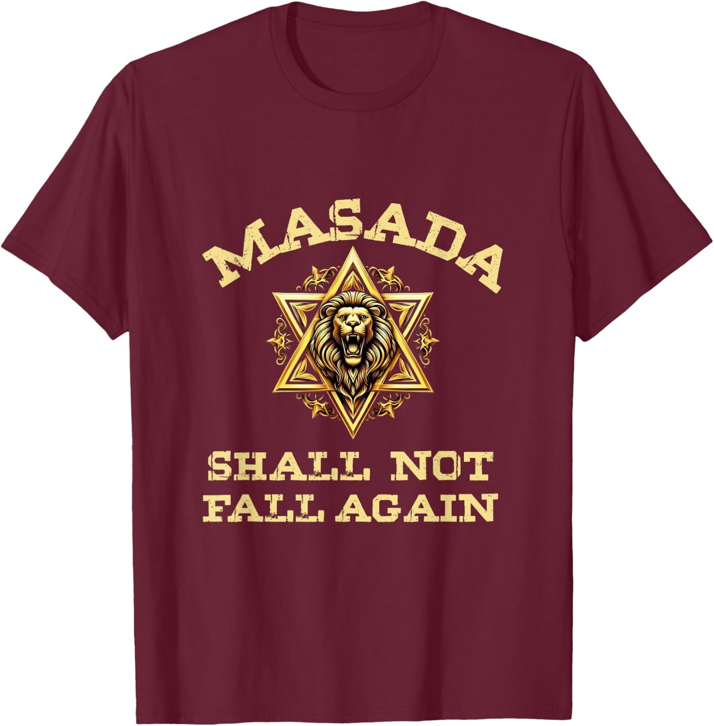 Masada Shall Not Fall Again Lion Judah Star Of David Israel T-Shirt - T-Shirt | Maroon