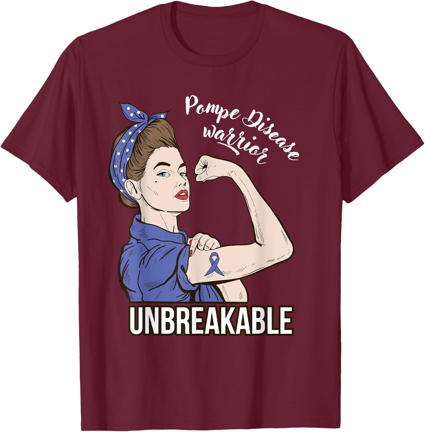 Pompe Disease Awareness Warrior Unbreakable Support T-Shirt - T-Shirt | Maroon