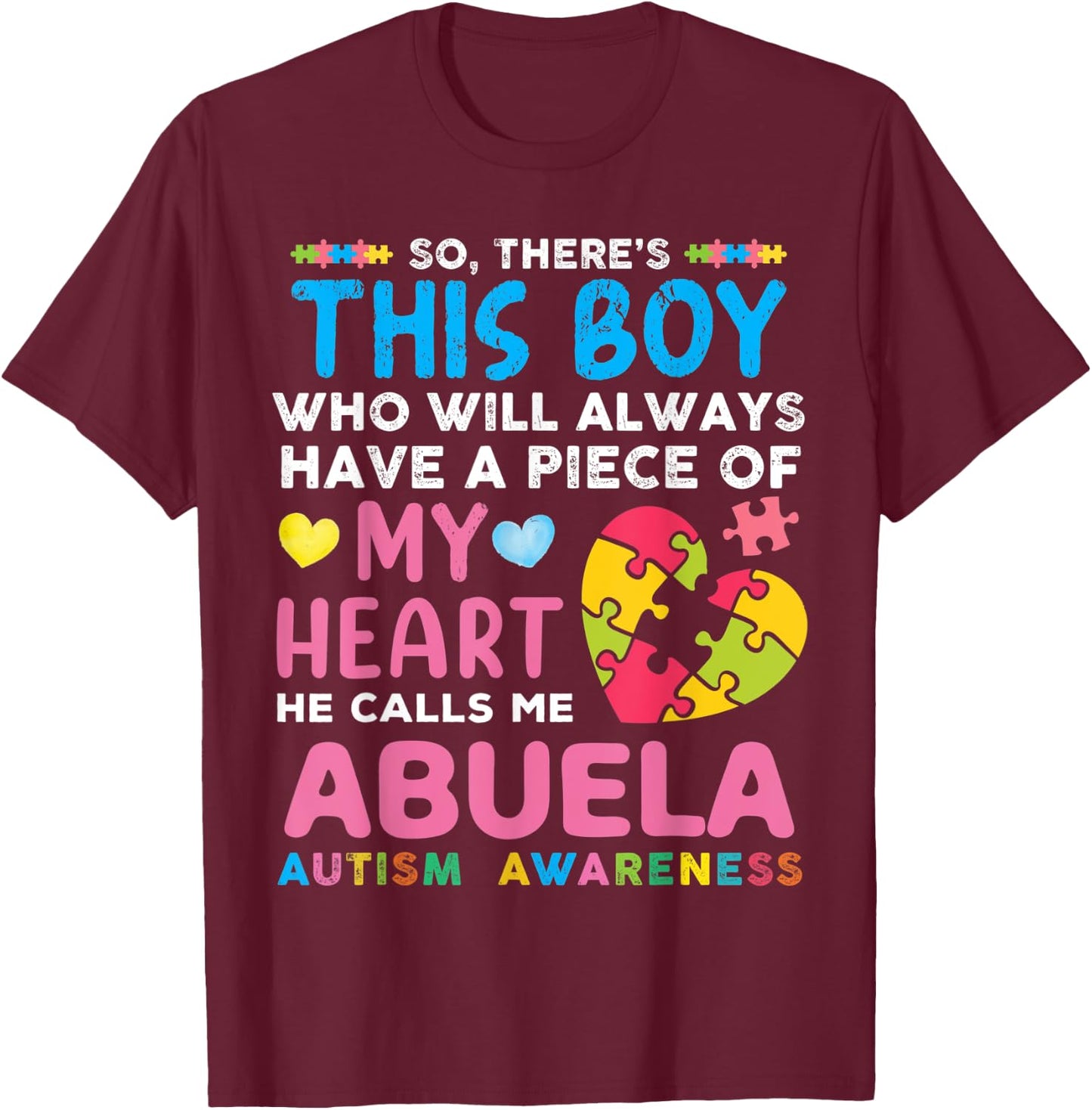 There's This Boy He Calls Me Abuela Autism Awareness T-Shirt - T-Shirt | Maroon