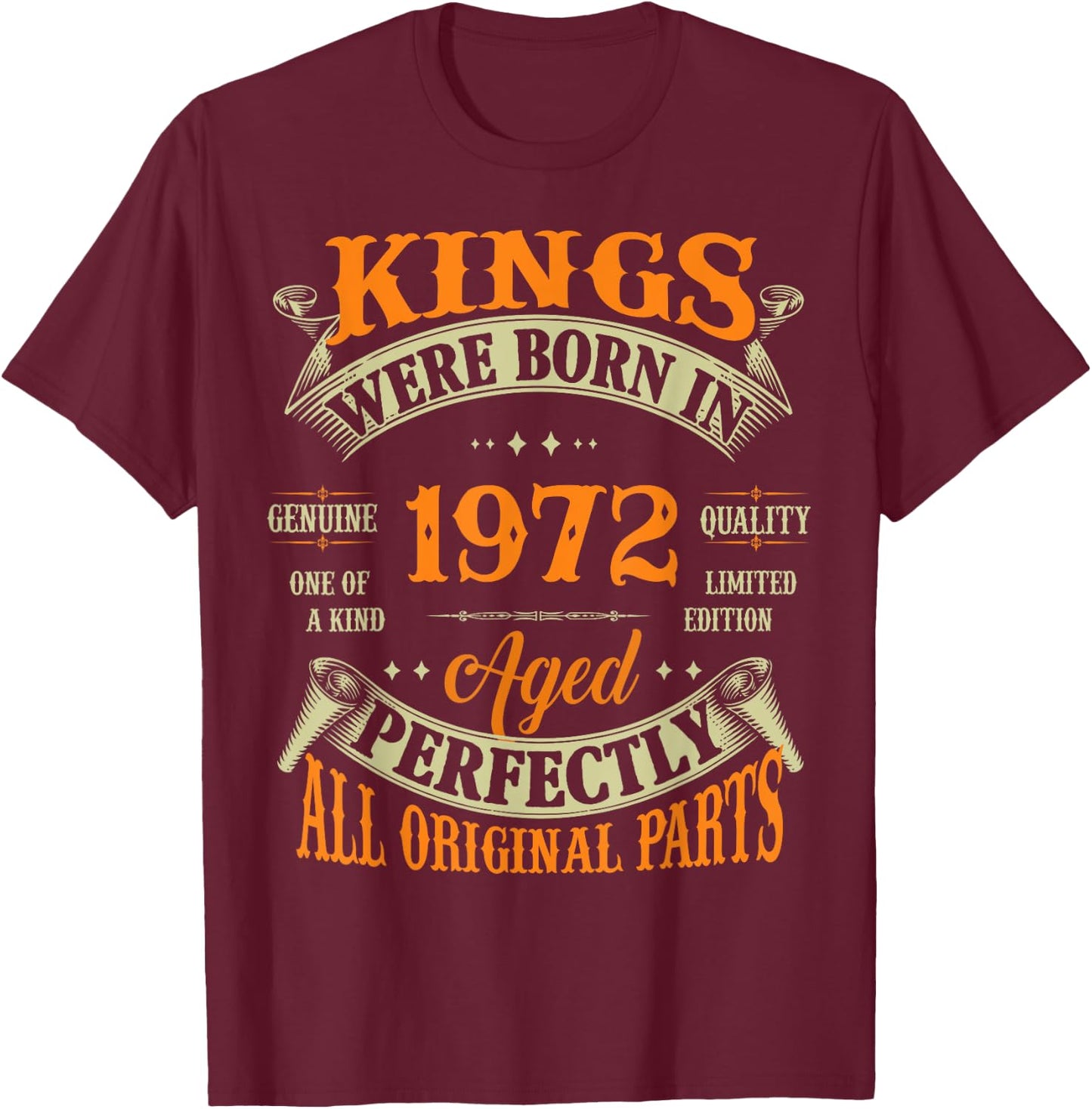 52nd Birthday Gift Vintage Kings Born In 1972 52 Years Old T-Shirt - T-Shirt | Maroon