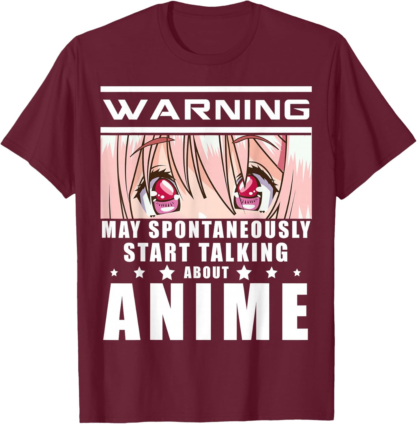 Warning May Spontaneously Start Talking About Anime Gift T-Shirt - T-Shirt | Maroon