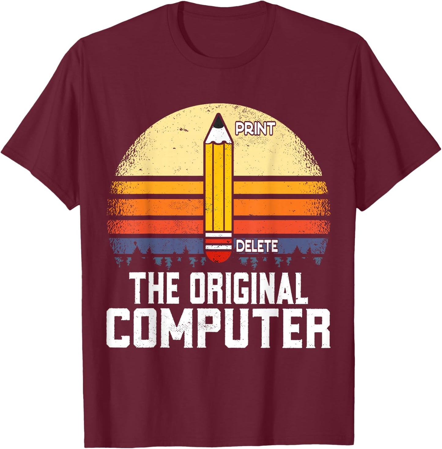 The Original Computer Funny Pencil Geek Nerd T-Shirt - T-Shirt | Maroon