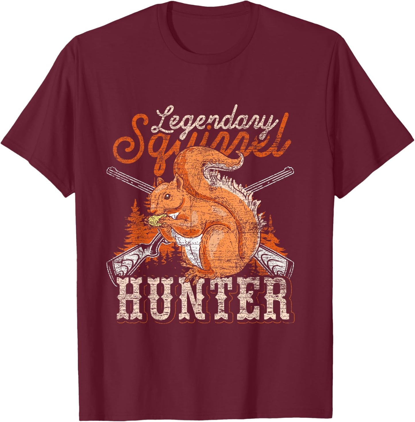Legendary Squirrel Hunter Squirrel T-Shirt - T-Shirt | Maroon