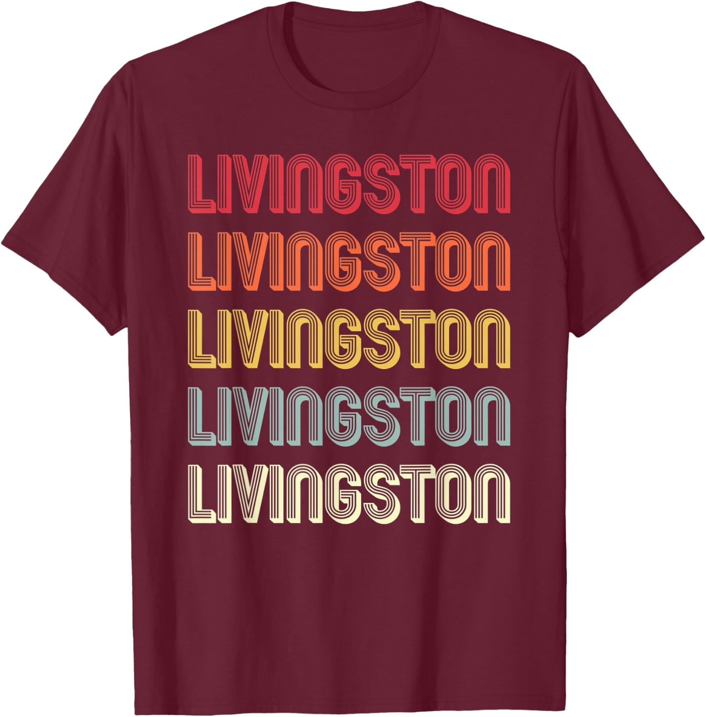 LIVINGSTON Gift Surname Funny Retro Vintage Birthday Reunion T-Shirt - T-Shirt | Maroon