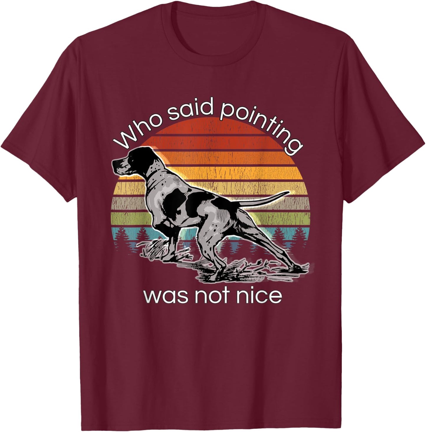 Bird Dog Training Duck Pheasant Hunting gifts Men Women T-Shirt - T-Shirt | Maroon