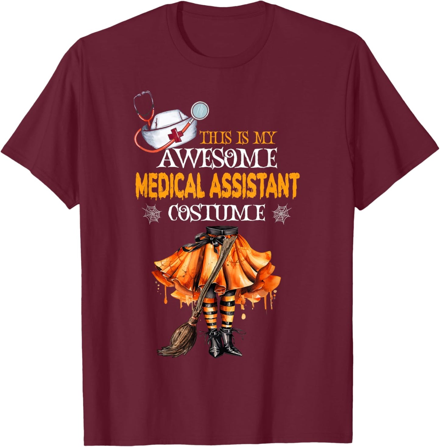 This is my Halloween Medical Assistant Costume MA T-Shirt - T-Shirt | Maroon