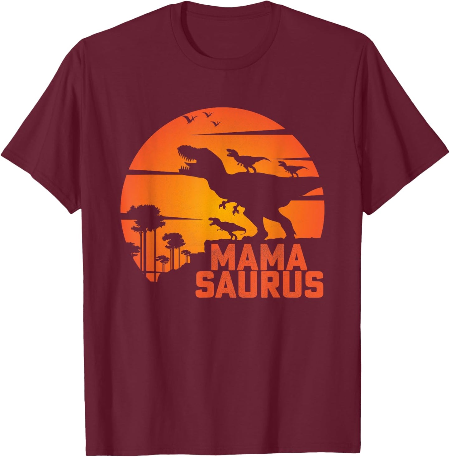 Mama Saurus Funny in Mother's Day for Three Rex Mom Dinosaur T-Shirt - T-Shirt | Maroon